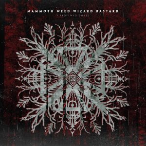 Mammoth Weed Wizard Bastard - Y Proffwyd Dwyll - metal