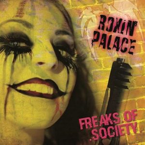 Roxin' Palace - Freaks Of Society - rock