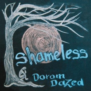 Shoun Shoun - Dorom Dazed - Shameless