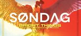 Søndag - Bright Things - rock