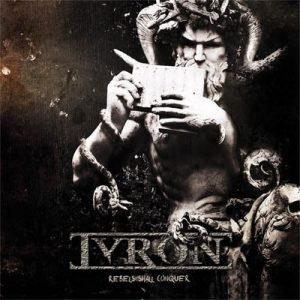 Tyron - Rebels Shall Conquer - metal