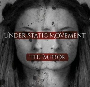 Under Static Movement - The Mirror - metal