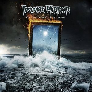 Invisible Mirror - On the Edge of Tomorrow - metal