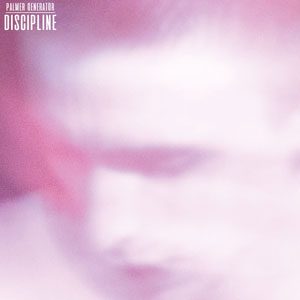 Palmer Generator - Discipline - In Your Eyes Ezine