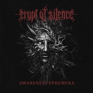 Crypt Of Silence – Awareness Ephemera - metal