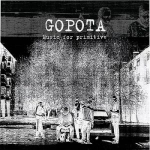 Gopota – Music For Primitive - Altri Suoni