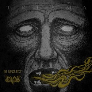 Ill Neglect / Lambs - Trisma - death