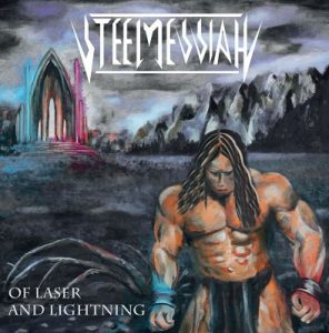 Steel Messiah - Of Laser And Lightning - metal