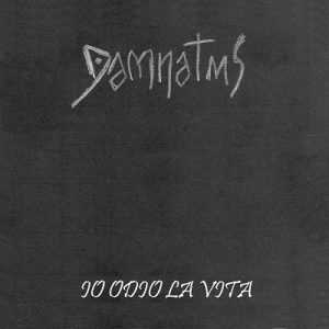 Damnatus - Io Odio La Vita - metal
