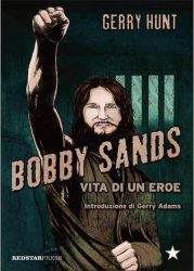 Bobby Sands – Vita Di Un Eroe - Recensione Libri