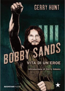 Bobby Sands – Vita Di Un Eroe - Recensione Libri