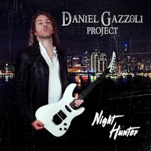 Daniel Gazzoli Project - Night Hunter - rock