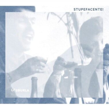 Losburla - Stupefacente ! - Recensioni Rock