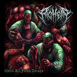 Pighead - Until All Flesh Decays - death