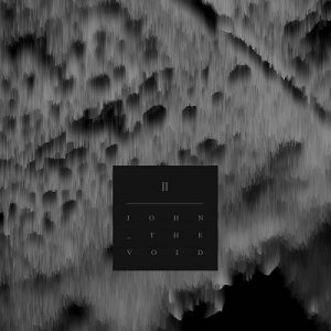 John, The Void - II - metal