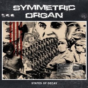 Symmetric Organ - States Of Decay - death