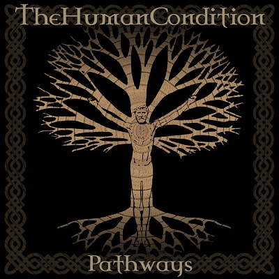 The Human Condition - Pathways - metal