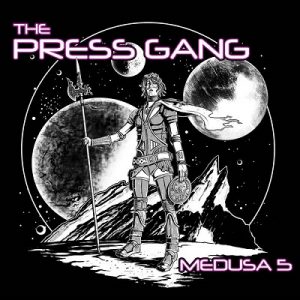 The Press Gang - Medusa 5 - metal