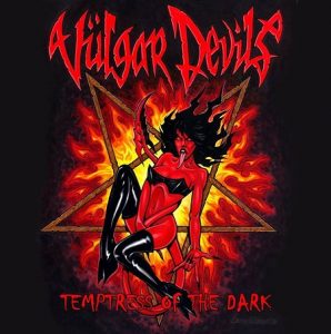 Vulgar Devils - Temptress Of The Dark - rock