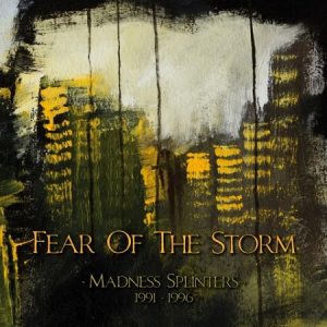 Fear Of The Storm – Madness Splinters (1991-1996) - rock