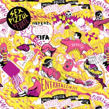 Sex Pizzul - Pedate - Recensioni Rock