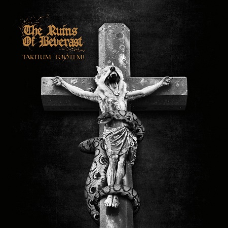 The Ruins Of Beverast – Takitum Tootem! - metal