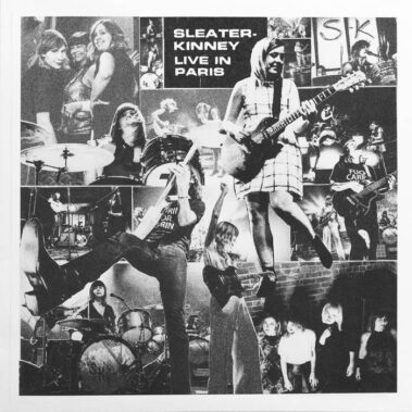 Sleater Kinney - Live In Paris - Musica Punk