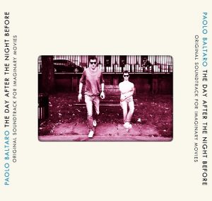 Paolo Baltaro - The Day After the Night Before - rock