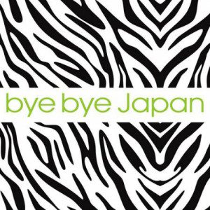 - Bye Bye Japan - Bye Bye Japan - 7 Pollici