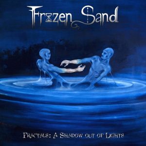 Frozen Sand - Fractals - A Shadow Out Of Lights - metal
