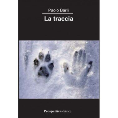 La Traccia Autore Di Paolo Barili - Recensione Libri