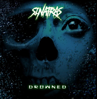 Sinatras - Drowned - death