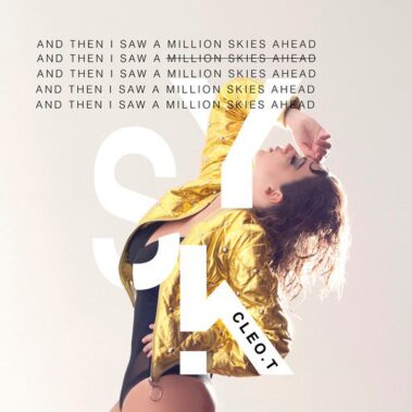 Cleo T. - And Then I Saw A Million Skies Ahead - Recensioni Elettronica
