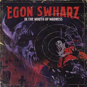 Egon Swharz - In The Mouth Of Madness - metal