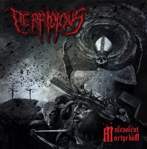 Perfidious - Malevolent Martyrdom - death