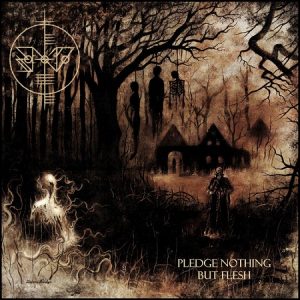 Scáth na Déithe – Pledge Nothing But Flesh - metal