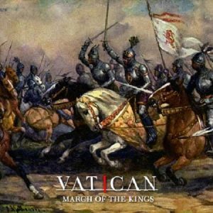Vatican - March Of The Kings - metal
