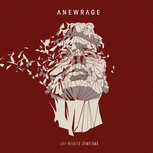 Anewrage - Life Related Symptoms - metal