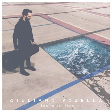 Giuliano Vozella - Learn To Live - Musica Pop