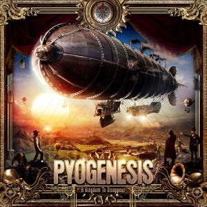 Pyogenesis - A Kingdom To Disappear - metal