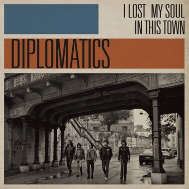 Diplomatics - I Lost My Soul In This Town - Recensioni Rock