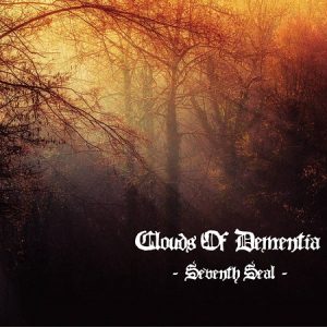 Clouds Of Dementia - Seventh Seal - metal