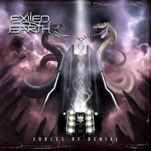 Exiled On Earth - Forces Of Denial - metal