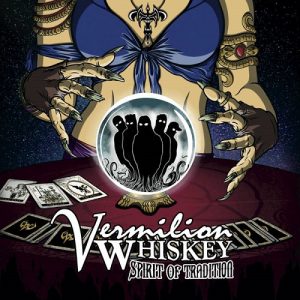 Vermilion Whiskey - Spirit Of Tradition - rock