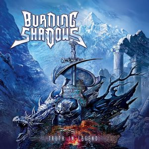 Burning Shadows - Truth In Legend - metal