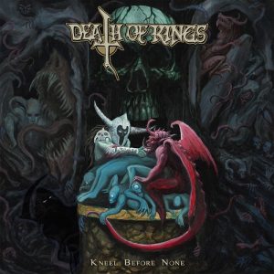 Death Of Kings - Kneel Before None - metal