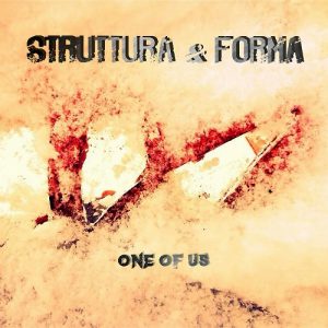 Struttura e Forma - One Of Us - rock