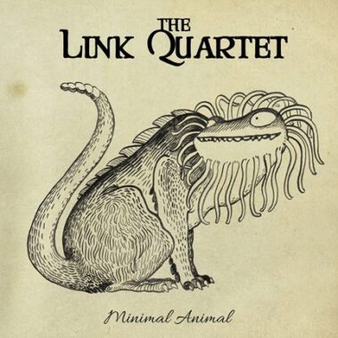 The Link Quartet - Minimal Animal - Recensioni Rock