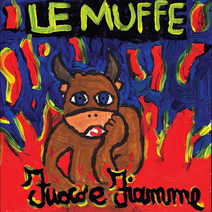 - Le Muffe - Fuoco E Fiamme