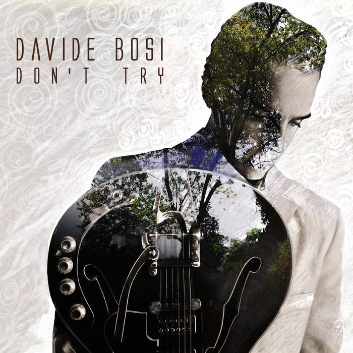 - Davide Bosi - Don'T Try